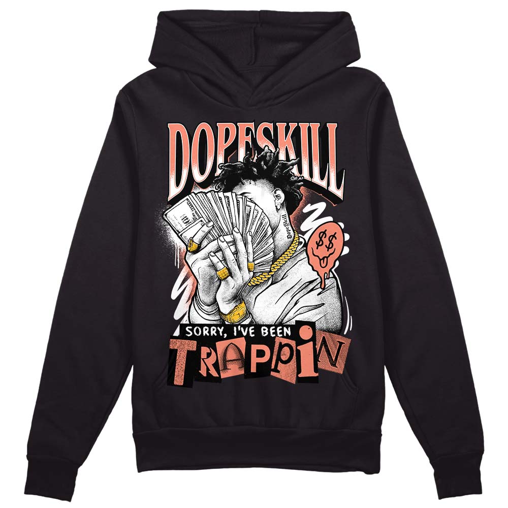 Dunk Low Black Amber Brown DopeSkill Hoodie Sweatshirt Sorry I've Been Trappin Graphic Streetwear - Black