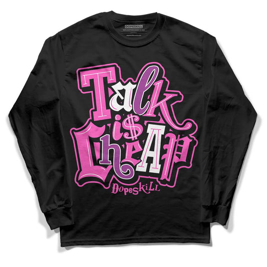 Jordan 4 GS “Hyper Violet” DopeSkill Long Sleeve T-Shirt Talk Is Chip Graphic Streetwear - Black