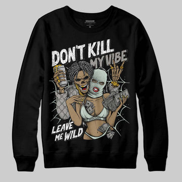 Jordan 1 Retro Low OG Year of the Snake (2025) DopeSkill Sweatshirt Don't Kill My Vibe Graphic Streetwear - Black