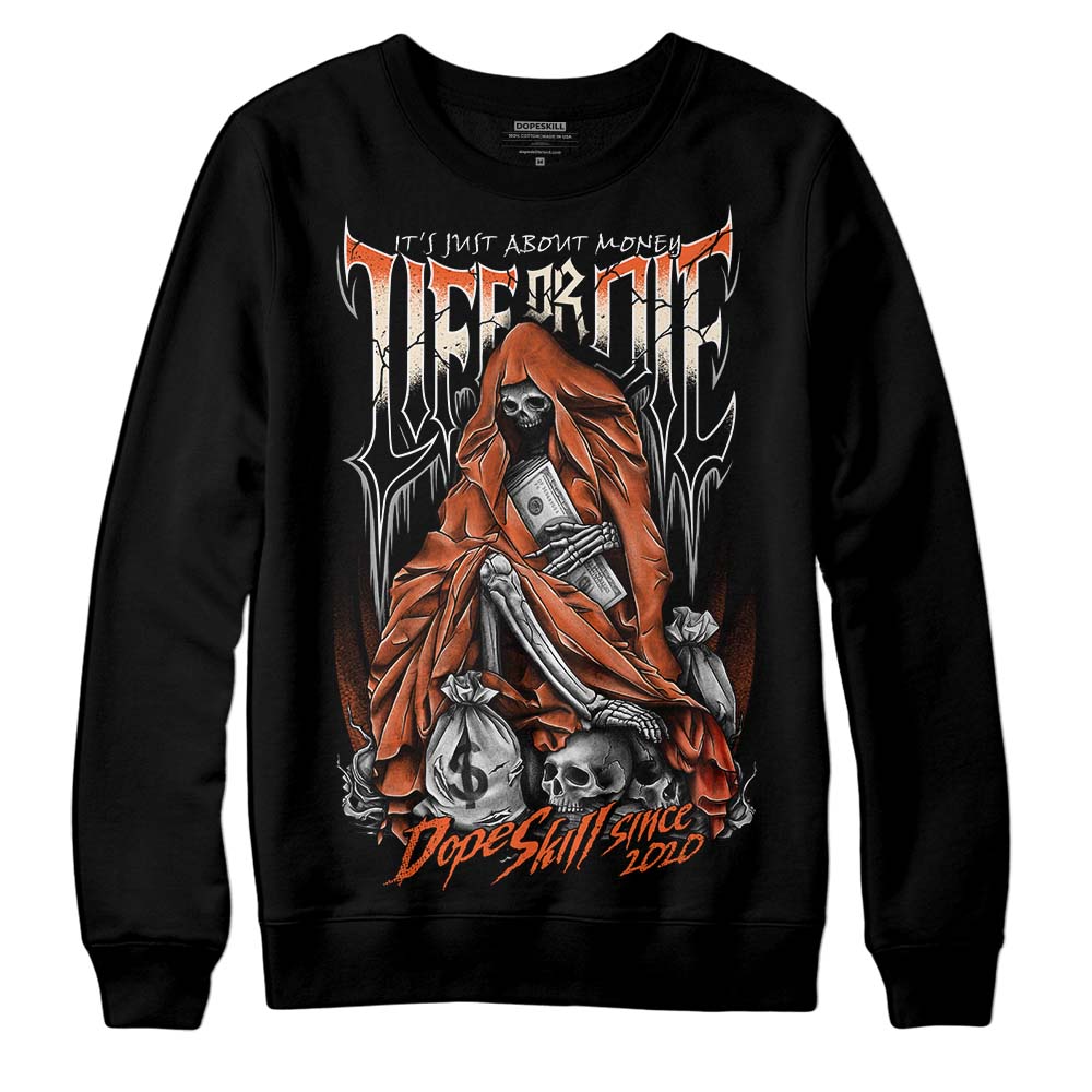 Jordan 3 Georgia Peach DopeSkill Sweatshirt Life or Die Graphic Streetwear - Black