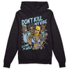 Jordan 13 “Blue Grey” DopeSkill Hoodie Sweatshirt Don't Kill My Vibe Graphic Streetwear - Black