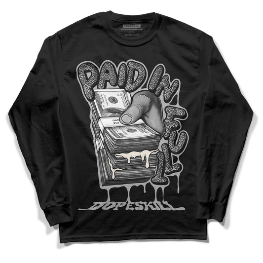 Jordan 3 “Off Noir” DopeSkill Long Sleeve T-Shirt Paid In Full Graphic Streetwear - Black