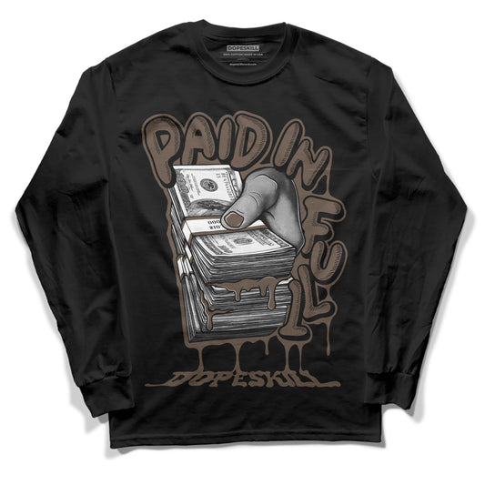 Jordan 1 Retro High OG Palomino DopeSkill Long Sleeve T-Shirt Paid In Full Graphic Streetwear - Black