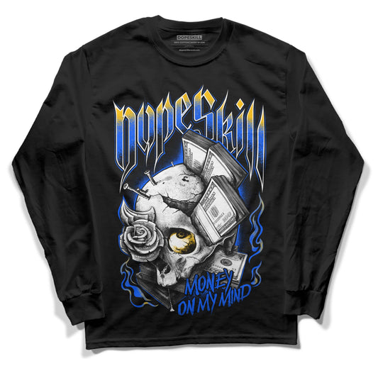 Royal Blue Sneakers DopeSkill Long Sleeve T-Shirt Money On My Mind Graphic Streetwear - Black