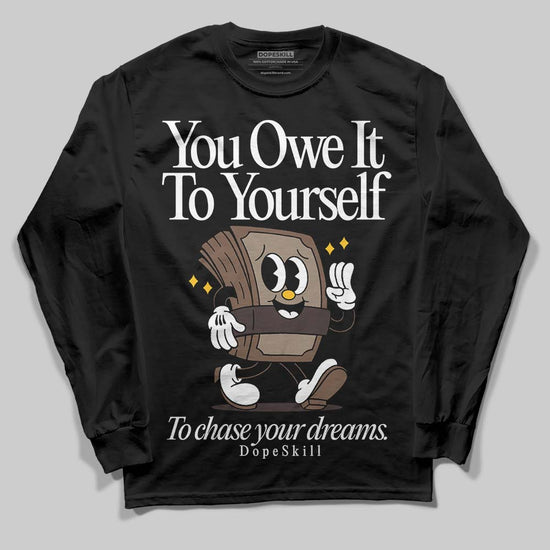 SoleFly x Air Jordan 12 Retro SP 'Cafecito/Baroque Brown' DopeSkill Long Sleeve T-Shirt Owe It To Yourself Graphic Streetwear - Black