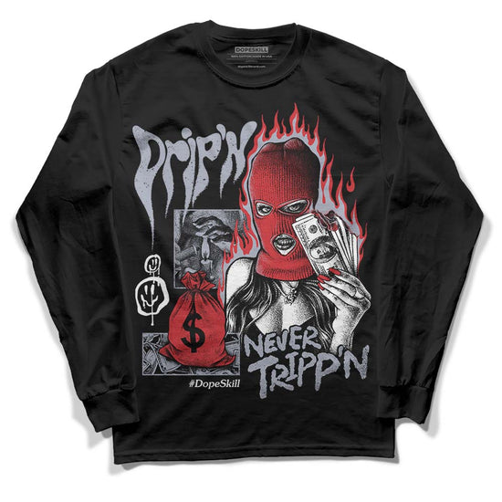 Jordan 4 “Bred Reimagined” DopeSkill Long Sleeve T-Shirt Drip'n Never Tripp'n Graphic Streetwear - Black
