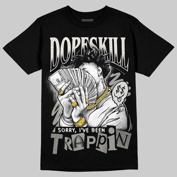 Jordan 3 Retro Pure Money DopeSkill T-Shirt Sorry I've Been Trappin Graphic Streetwear - Black