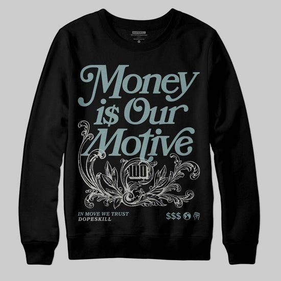 Nike Air Max 1 Low Poly “Adventure” DopeSkill Sweatshirt Money Is Our Motive Typo Graphic Streetwear - Black