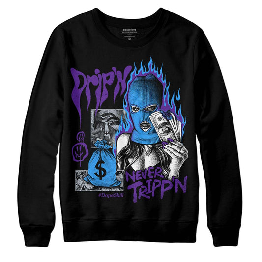 Jordan 3 Dark Iris DopeSkill Sweatshirt Drip'n Never Tripp'n Graphic Streetwear - Black