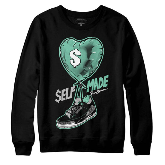 Jordan 3 "Green Glow" DopeSkill Sweatshirt Self Made Graphic Streetwear - Black