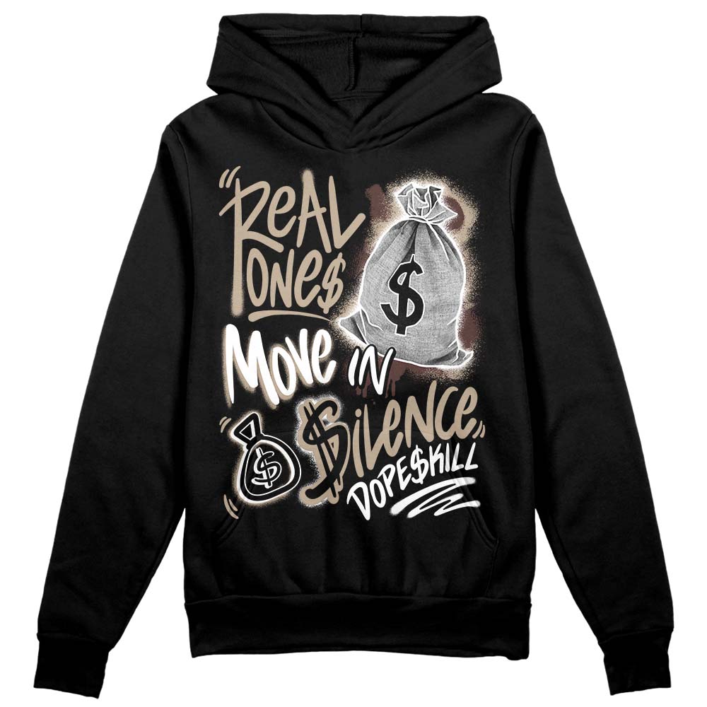 Jordan 1 High OG “Latte” DopeSkill Hoodie Sweatshirt Real Ones Move In Silence Graphic Streetwear - Black