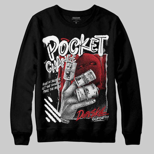 Jordan 4 OG “White Cement” DopeSkill Sweatshirt Pocket Change Graphic Streetwear - Black