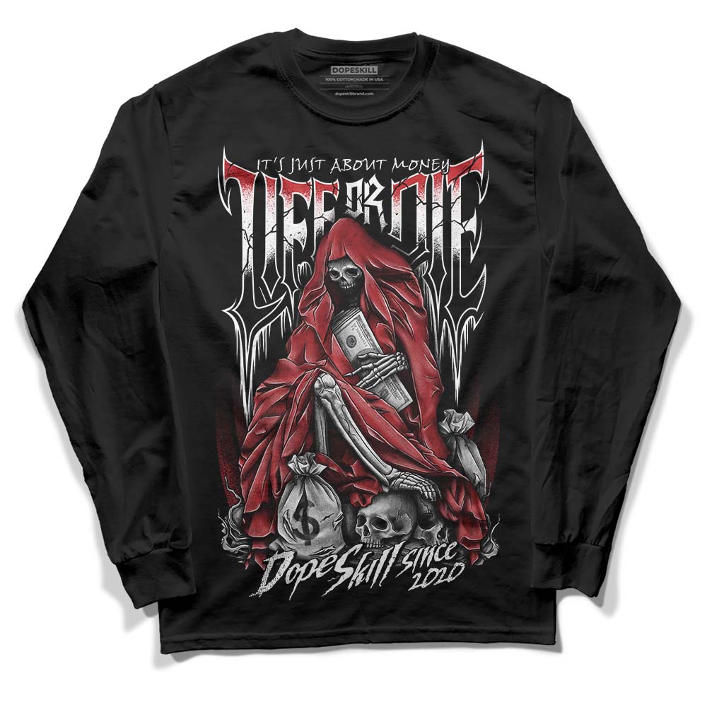 Jordan 12 “Red Taxi” DopeSkill Long Sleeve T-Shirt Life or Die Graphic Streetwear - Black