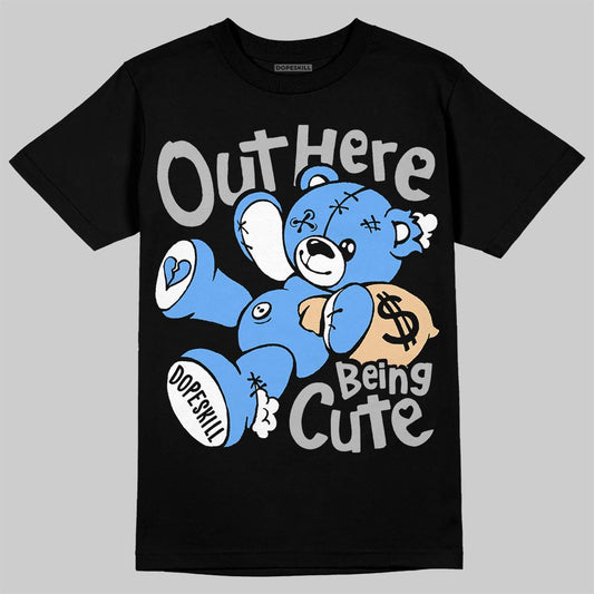 Jordan 5 Black University Blue DopeSkill T-Shirt Out Here Being Cute Graphic Streetwear - Black