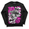 Dunk Low GS “Active Fuchsia” DopeSkill Long Sleeve T-Shirt Don't Quit Graphic Streetwear - Black