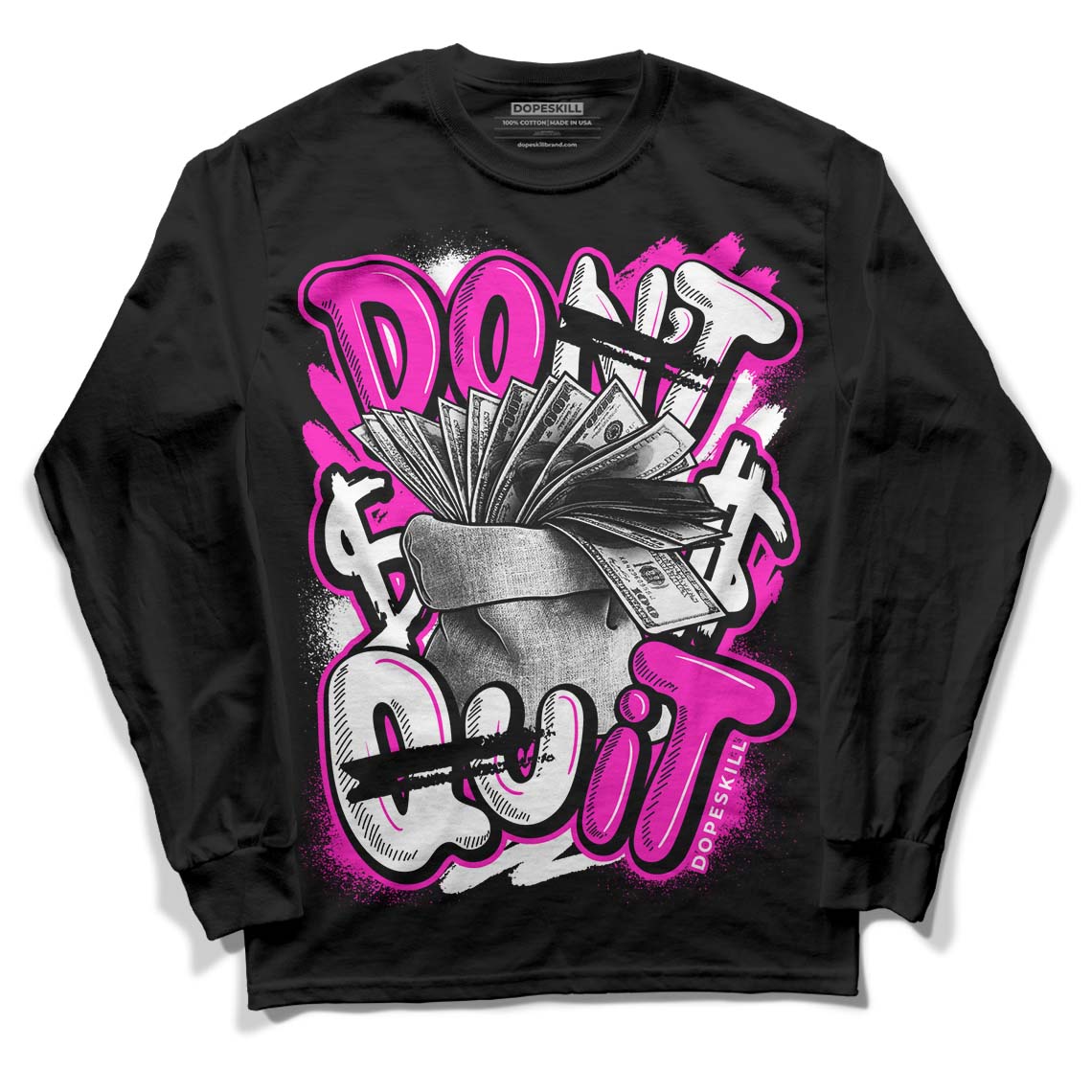 Dunk Low GS “Active Fuchsia” DopeSkill Long Sleeve T-Shirt Don't Quit Graphic Streetwear - Black