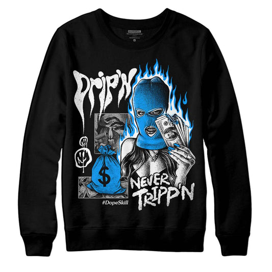 Jordan 6 “Reverse Oreo” DopeSkill Sweatshirt Drip'n Never Tripp'n Graphic Streetwear - Black