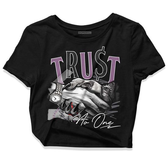 Jordan 2 “Mauve/Off-Noir” DopeSkill Women's Crop Top Trust No One Graphic Streetwear - Black