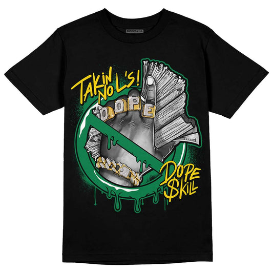 Jordan 5 “Lucky Green” DopeSkill T-Shirt Takin No L's Graphic Streetwear - Black