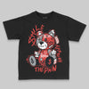 Jordan 4 Retro Toro Bravo DopeSkill Toddler Kids T-shirt Smile Through The Pain Graphic Streetwear - black