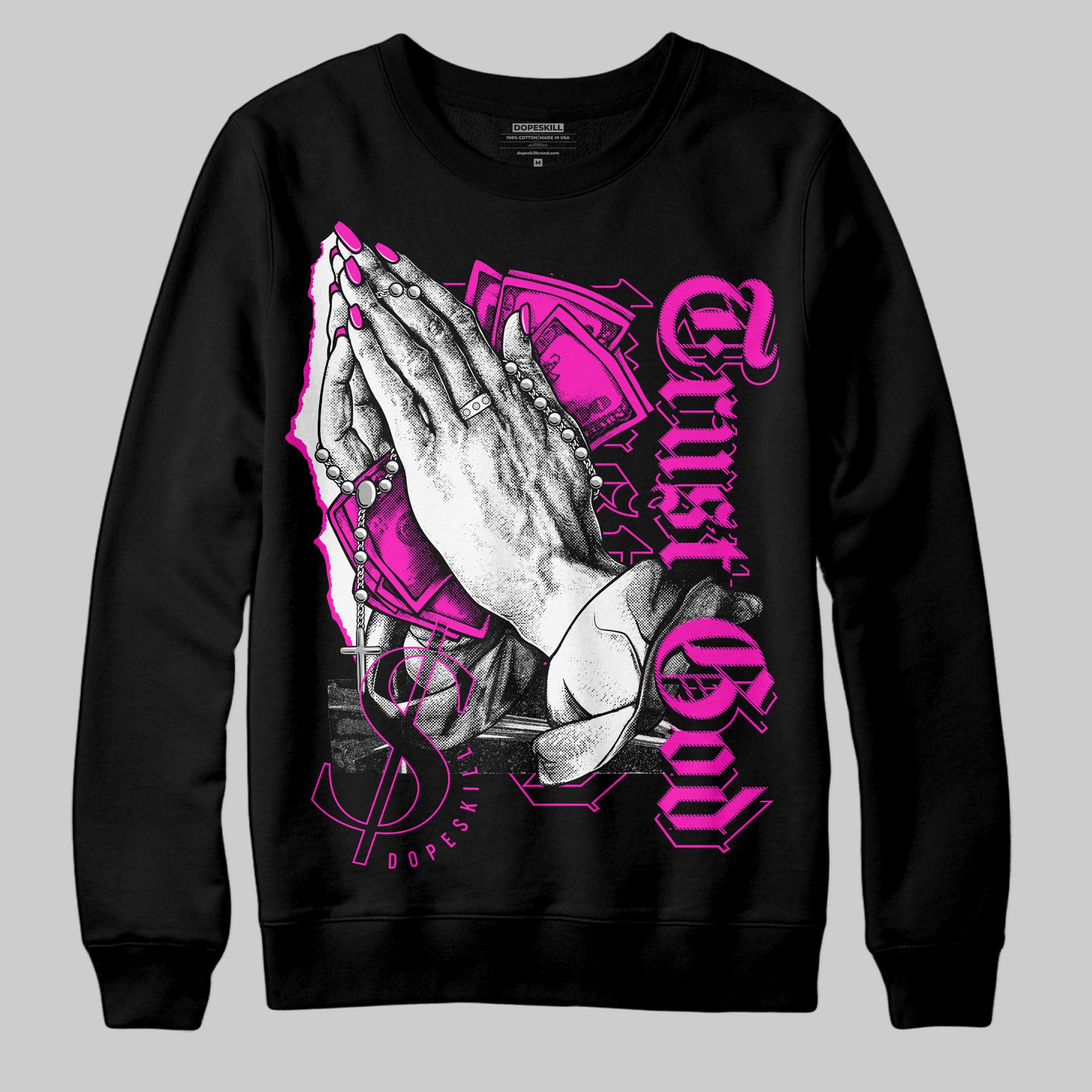 Dunk Low GS “Active Fuchsia” DopeSkill Sweatshirt Trust God Graphic Streetwear - Black