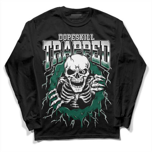 Dunk Low Lottery Pack Malachite Green DopeSkill Long Sleeve T-Shirt Trapped Halloween Graphic Streetwear - Black