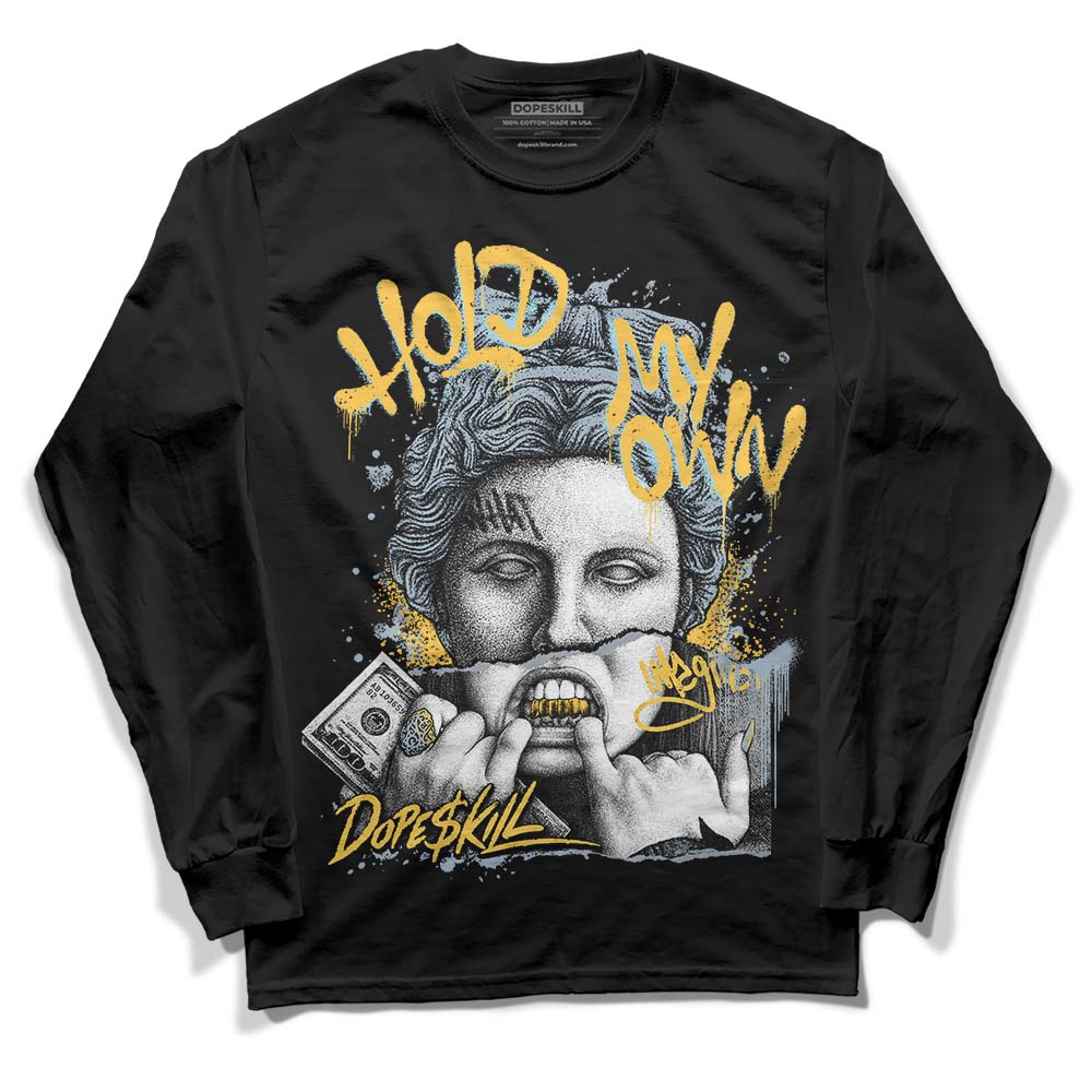 Jordan 13 “Blue Grey” DopeSkill Long Sleeve T-Shirt Hold My Own Graphic Streetwear - Black