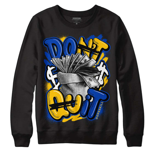 Jordan 14 “Laney” DopeSkill Sweatshirt Don't Quit Graphic Streetwear - Black\