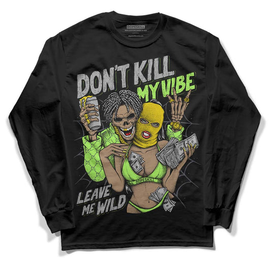 Jordan 5 Green Bean DopeSkill Long Sleeve T-Shirt Don't Kill My Vibe Graphic Streetwear - Black