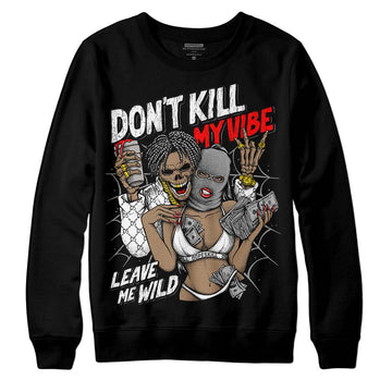 Black and White Sneakers DopeSkill Sweatshirt Don't Kill My Vibe Graphic Streetwear - Black