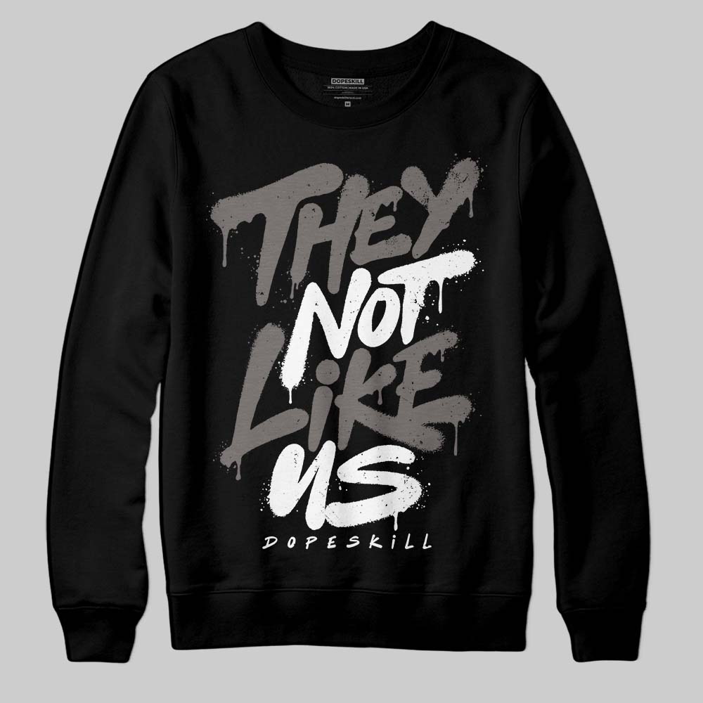 Jordan 4 Retro Cave Stone DopeSkill Sweatshirt They Not Like Us Graphic Streetwear - Black