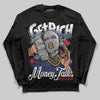 Jordan 1 High OG Rare Air "Deep Royal Blue" DopeSkill Long Sleeve T-Shirt Get Rich Graphic Streetwear - Black