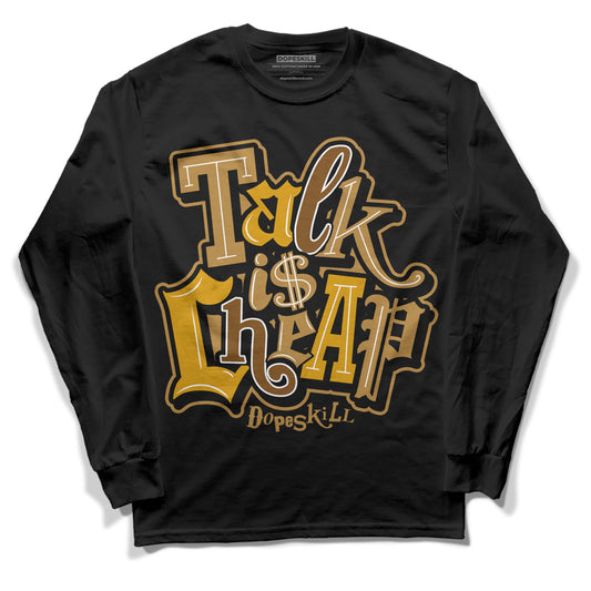 Jordan 13 Wheat 2023 DopeSkill Long Sleeve T-Shirt Talk Is Chip Graphic Streetwear - Black