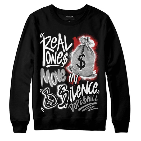 Jordan 14 "Black/White" DopeSkill Sweatshirt Real Ones Move In Silence Graphic Streetwear - Black