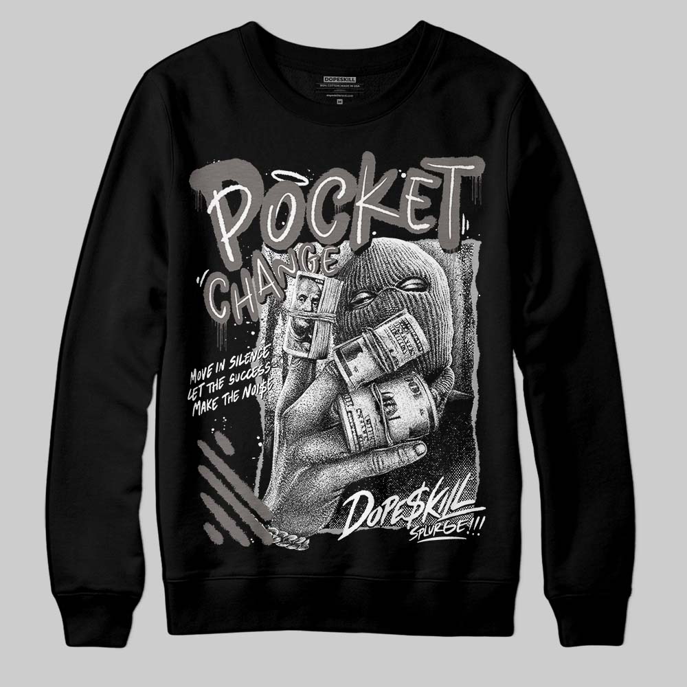 Jordan 4 Retro Cave Stone DopeSkill Sweatshirt Pocket Change Graphic Streetwear - Black