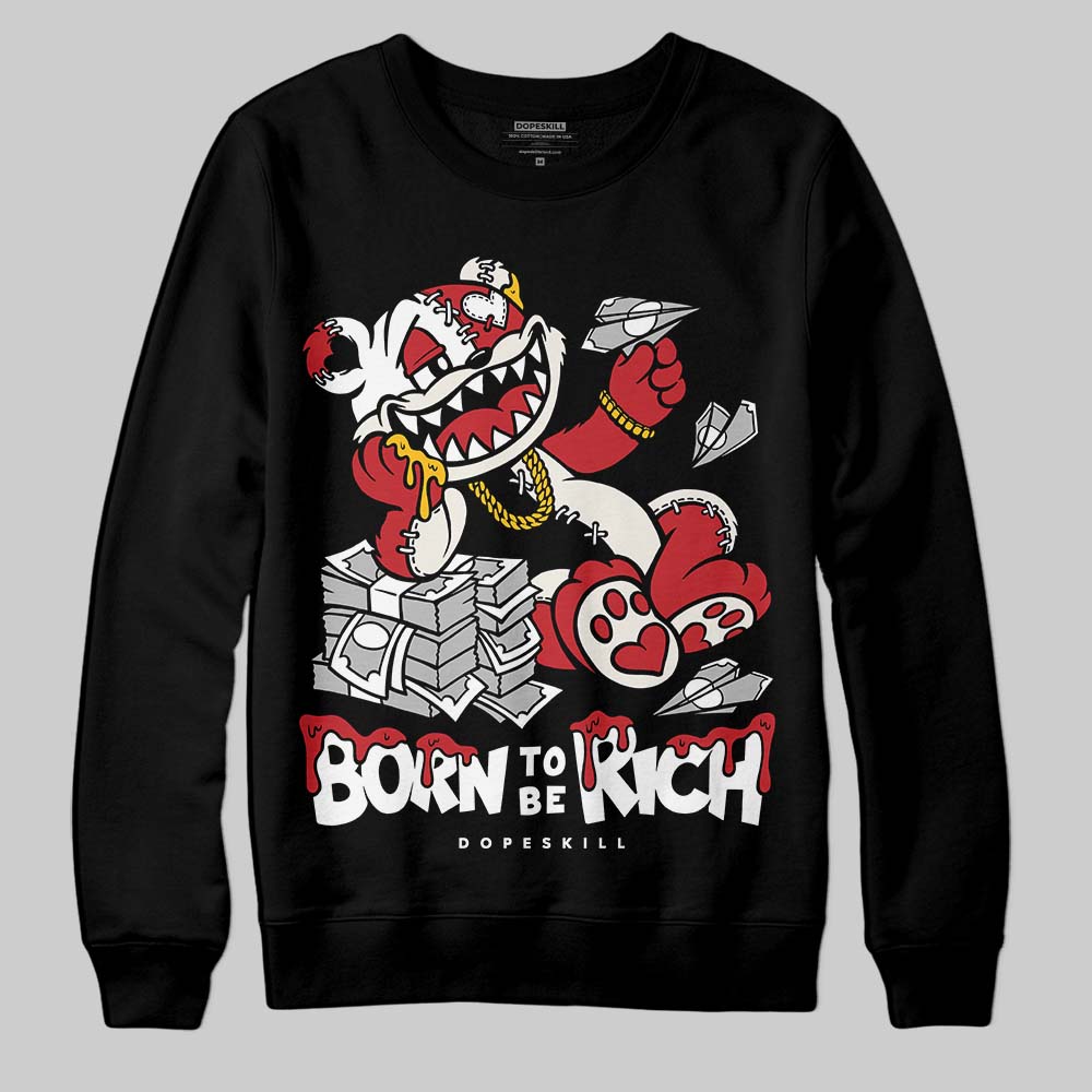 Jordan 4 “Flight Club” DopeSkill Sweatshirt Born To Be Rich Graphic Streetwear - Black