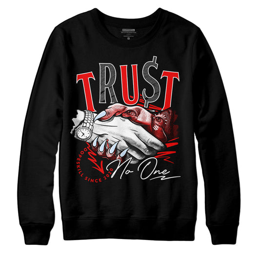 Jordan 11 Retro Cherry DopeSkill Sweatshirt Trust No One Graphic Streetwear - Black