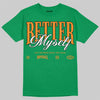 Green Screen 11s DopeSkill T-Shirt Better Myself Graphic