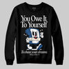 Jordan 1 Low OG “Storm Blue” DopeSkill Sweatshirt Owe It To Yourself Graphic Streetwear - black