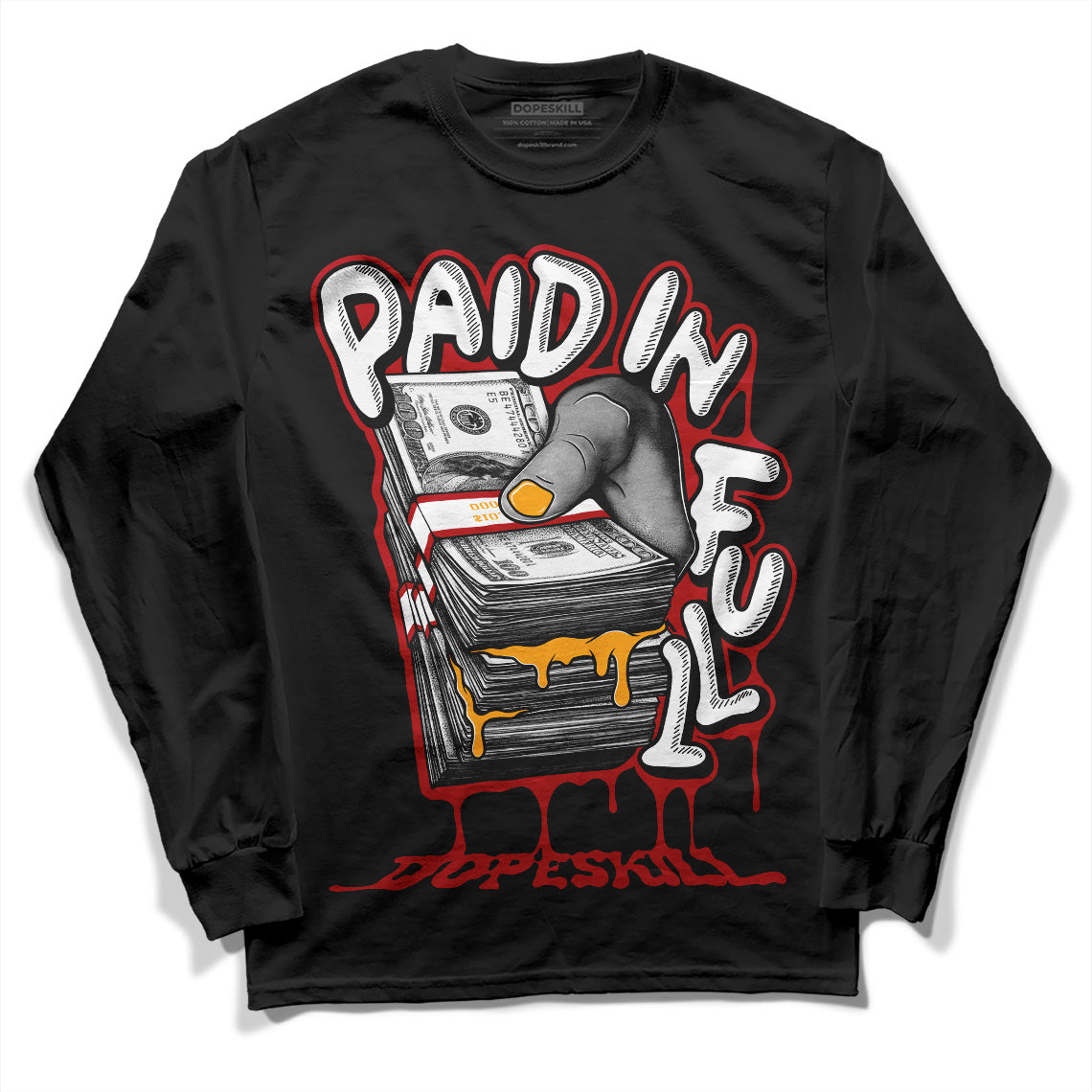 Jordan 7 Retro Cardinal DopeSkill Long Sleeve T-Shirt Paid In Full Graphic Streetwear - Black