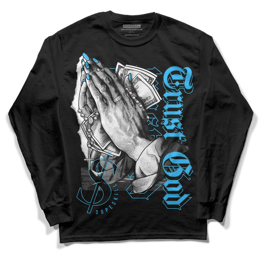 Jordan 2 Low "University Blue" DopeSkill Long Sleeve T-Shirt Trust God Graphic Streetwear - Black