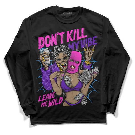 Jordan 13 Court Purple DopeSkill Long Sleeve T-Shirt Don't Kill My Vibe Graphic Streetwear - Black