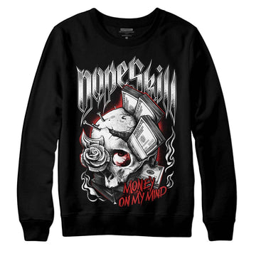 Jordan 1 High OG “Black/White” DopeSkill Sweatshirt Money On My Mind Graphic Streetwear - Black