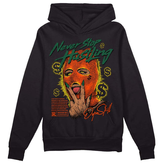 Dunk Low Team Dark Green Orange DopeSkill Hoodie Sweatshirt Never Stop Hustling Graphic Streetwear - Black