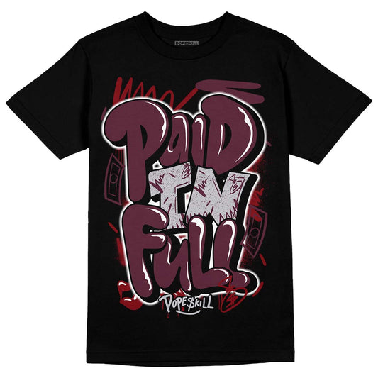 Jordan 5 Retro Burgundy (2023) DopeSkill T-Shirt New Paid In Full Graphic Streetwear - Black