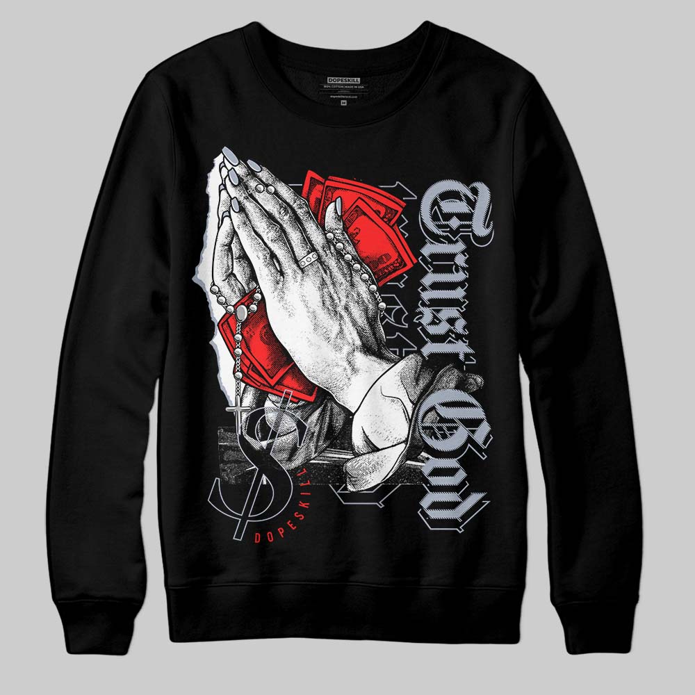 Jordan 3 Retro White Cement Reimagined DopeSkill Sweatshirt Trust God Graphic Streetwear - Black