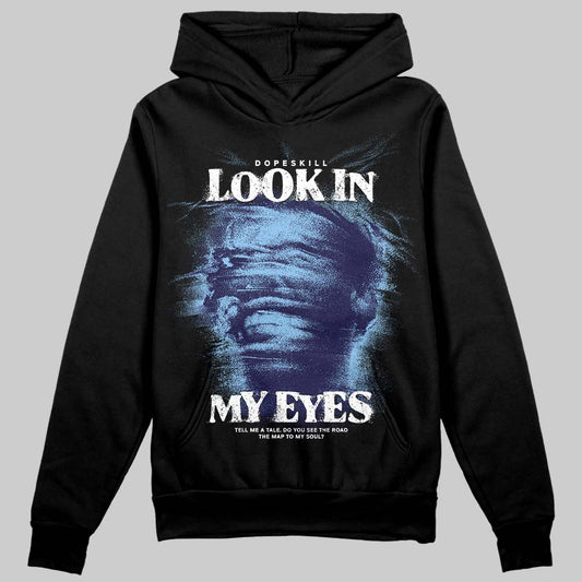 University Blue Sneakers DopeSkill Hoodie Sweatshirt Look In My Eyes Graphic Streetwear - Black