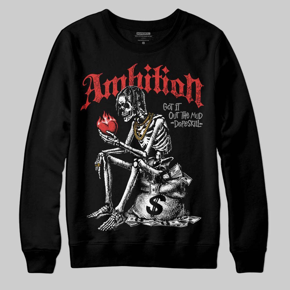 Jordan 4 Toro Bravo DopeSkill Sweatshirt Ambition Graphic Streetwear - Black