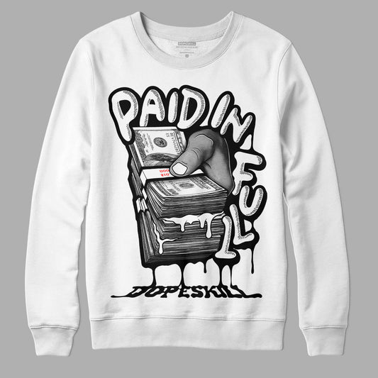 Jordan 1 High 85 Black White DopeSkill Sweatshirt Paid In Full Graphic Streetwear - White 