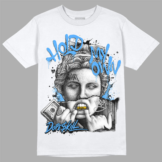 Jordan 6 Black Metallic Chrome DopeSkill T-Shirt Hold My Own Graphic Streetwear - White